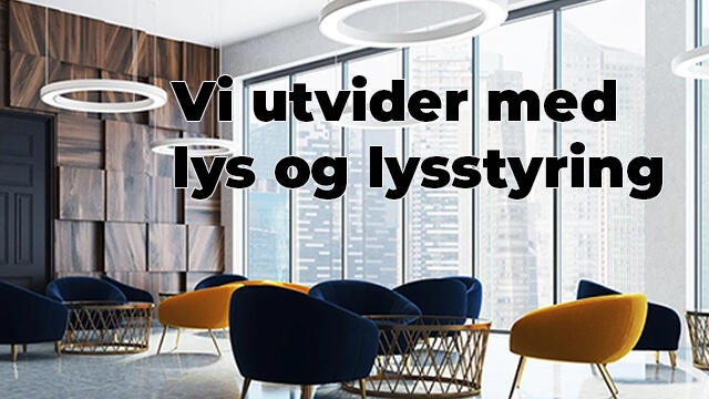 Lys til professjonlle installasjoner og bygg